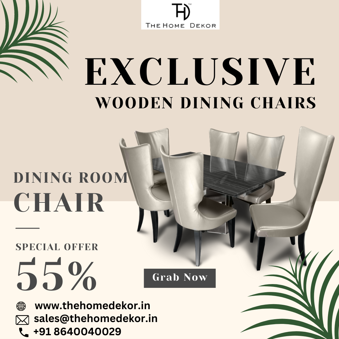 Get the Best Deals on Stylish and Comfortable Wooden Dining Chairs